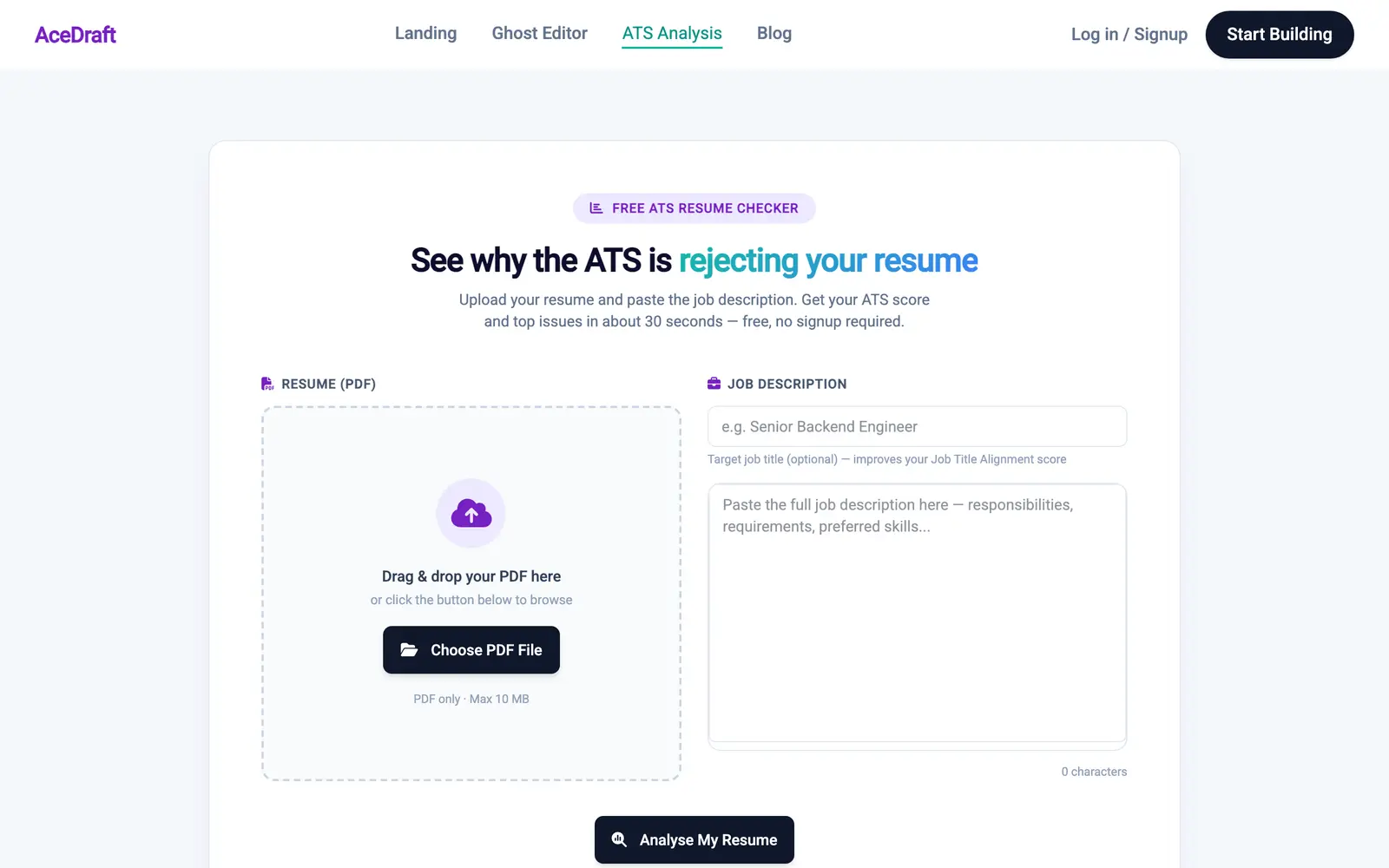 The free ATS scanner as a signed-out visitor first sees it. A purple 'FREE ATS RESUME CHECKER' pill above the headline 'See why the ATS is rejecting your resume'. Left, under 'RESUME (PDF)', a dashed drop zone with an upload-cloud icon, 'Drag and drop your PDF here', a black 'Choose PDF File' button and the line 'PDF only, Max 10 MB'. Right, under 'JOB DESCRIPTION', an empty job-title field placeholdered 'e.g. Senior Backend Engineer' with helper text 'Target job title (optional) — improves your Job Title Alignment score', and an empty textarea with a '0 characters' counter. A black 'Analyse My Resume' button sits centred at the bottom